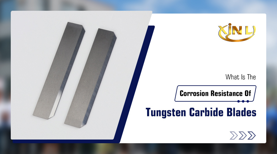 what is the corrosion resistance of tungsten carbide blades